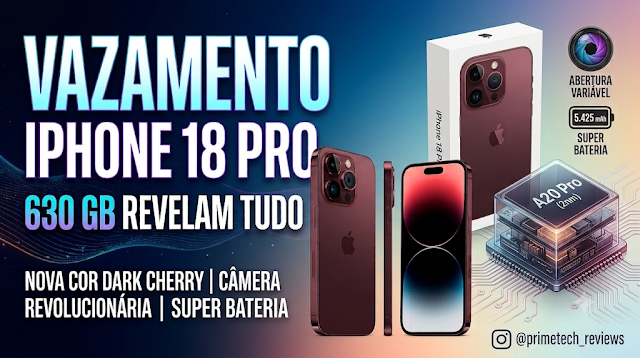 Vazamento do iPhone 18 Pro: 630 GB de Dados Revelam Câmera Revolucionária, Super Bateria e Nova Cor